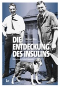Cover: Die Entdeckung des Insulins - LIT