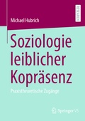 Cover: Soziologie leiblicher Kopr&auml;senz - Springer VS