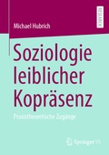Cover: Soziologie leiblicher Kopr&auml;senz - Springer VS