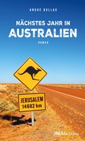 Cover: N&auml;chstes Jahr in Australien - Reinhardt, Friedrich