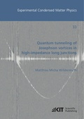 Cover: Quantum Tunneling of Josephson Vortices in High-Impedance Long Junctions - KIT Scientific Publishing