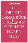 Cover: 111 Orte in und um Osnabr&uuml;ck, die man gesehen haben muss - Emons Verlag