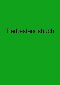 Abbildung von: Tierbestandsbuch - epubli