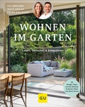 Cover: Wohnen im Garten - Gr&auml;fe und Unzer