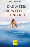 Cover: Das Meer, die Welle und ich - Gr&auml;fe und Unzer