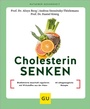 Cover: Cholesterin senken - Gr&auml;fe und Unzer