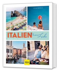 Abbildung von: Italien - unsere Liebe - Gräfe und Unzer