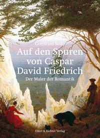 Abbildung von: Auf den Spuren von Caspar David Friedrich - Ellert & Richter