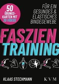 Abbildung von: Faszientraining - KVM - Der Medizinverlag