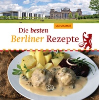 Abbildung von: Die besten Berliner Rezepte - BuchVerlag Leipzig