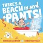 Cover: There's A Beach in My Pants! - Simon & Schuster Children's