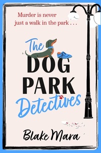 Abbildung von: The Dog Park Detectives: Volume 1 - Simon & Schuster Ltd