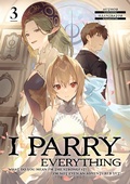 Cover: I Parry Everything: What Do You Mean I'm the Strongest? I'm Not Even an Adventurer Yet! Volume 3 - J-Novel Club