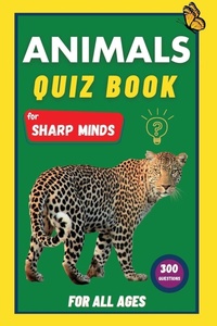 Enlarge image Cover: Animals Quiz Book for Sharp Minds - Sharp Minds Learning
