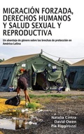 Cover: Migracion forzada, derechos humanos y salud sexual y reproductiva - Practical Action Publishing