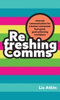 Cover: Refreshing Comms - Practical Inspiration Publishing