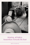 Cover: Somewhere Towards The End - Granta Publications Ltd