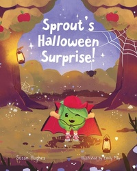 Enlarge image Cover: Sprout's Halloween Surprise! - Treacle City Press