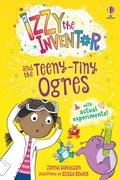 Cover: Izzy the Inventor and the Teeny Tiny Ogres - Usborne Publishing Ltd