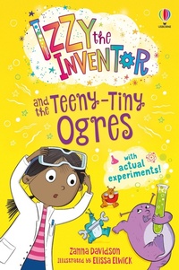 Enlarge image Cover: Izzy the Inventor and the Teeny Tiny Ogres - Usborne Publishing Ltd