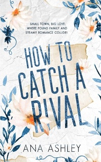 Enlarge image Cover: How to Catch a Rival - Heartbound Press