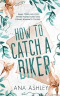 Cover: How to Catch a Biker - Heartbound Press