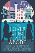 Cover: The Lover of No Fixed Abode - Bitter Lemon Press