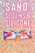 Cover: Sand, Sequins & Silicone - Wattpad Books