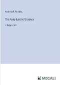 Cover: The Fairy-Land of Science - Megali Verlag