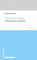 Cover: Auf schiefer Bahn - Schwabe Verlag (Basel)