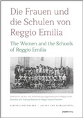 Cover: Die Frauen und die Schulen von Reggio Emilia - Projekt