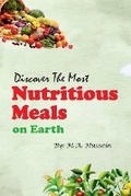 Cover: Discover the Most Nutritious Meals on Earth - Mohammed Ashraf