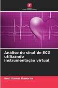 Cover: Analise do sinal de ECG utilizando instrumentacao virtual - Edicoes Nosso Conhecimento