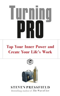 Enlarge image Cover: Turning Pro: Tap Your Inner Power and Create Your Life's Work - Sanage Publishing House