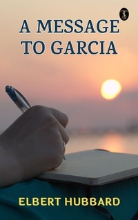 Enlarge image Cover: A Message to Garcia - True Sign Publishing House