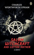 Cover: Salem Witchcraft and Cotton Mather: A Reply - True Sign Publishing House