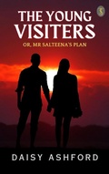 Cover: The Young Visiters or, Mr. Salteena's Plan - True Sign Publishing House