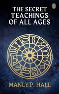 Cover: The Secret Teachings of All Ages - True Sign Publishing House