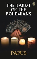 Cover: The Tarot Of The Bohemians - True Sign Publishing House