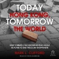 Cover: Today Hong Kong, Tomorrow the World - Tantor Audio