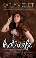 Cover: Hotwife Entrapment And Seduction - A Western Historical Era Hot Wife Multiple Partner And Open Relationship Contemporary Romance Novella (Hotwife For Hire In The Western Historical Era, #2) - Karly Violet
