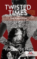 Cover: Twisted Times: The Phantom - Mystery Publishers