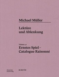 Cover: Michael M&uuml;ller. Ernstes Spiel. Catalogue Raisonn&eacute; - Deutscher Kunstverlag (DKV)