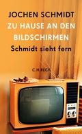 Cover: Zu Hause an den Bildschirmen - C.H.BECK
