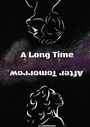 Cover: A Long Time After Tomorrow - Corvi's Corner