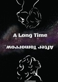 Cover: A Long Time After Tomorrow - Corvi's Corner