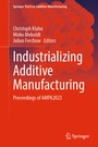Cover: Industrializing Additive Manufacturing - Springer