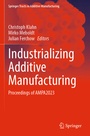 Cover: Industrializing Additive Manufacturing - Springer