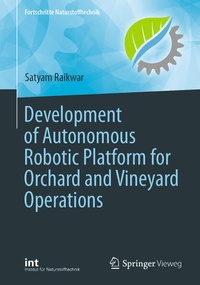 Enlarge image Cover: Development of Autonomous Robotic Platform for Orchard and Vineyard Operations - Springer Vieweg