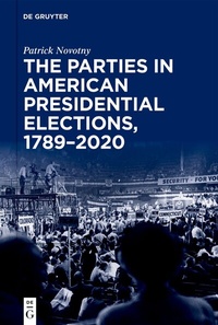 Abbildung von: The Parties in American Presidential Elections, 1789-2020 - De Gruyter